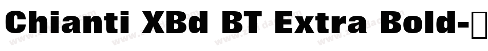 Chianti XBd BT Extra Bold字体转换